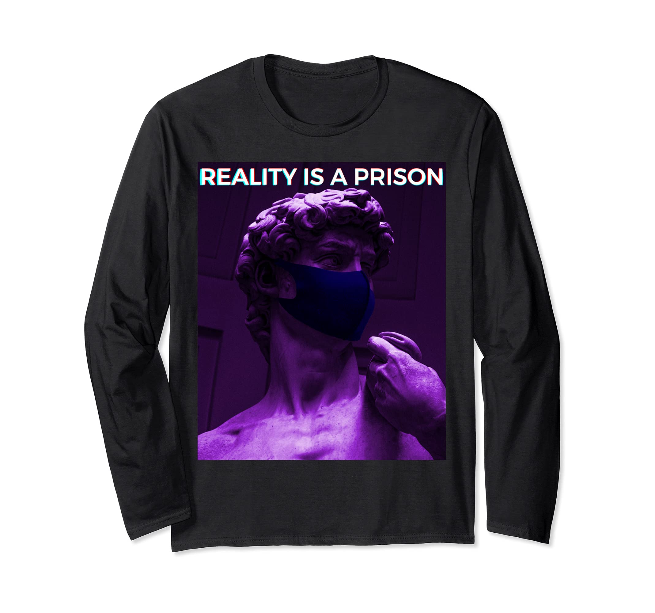 Aesthetic Greek Statue with Face Mask. Reality is a Prison Long Sleeve T-Shirt