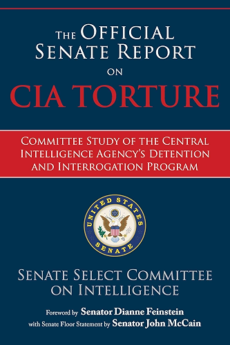Download The Official Senate Report on CIA Torture: Committee Study of the Central Intelligence Agency?s Detention and Interrogation Program (English Edition) PDF