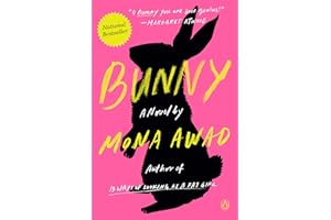 Bunny: A Novel
