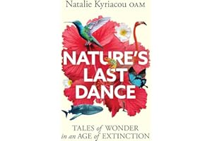 Nature's Last Dance: Tales of wonder in an age of extinction