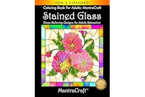 Coloring Book For Adults: MantraCraft: Stained Glass: Stress Relieving Designs for Adults Relaxation