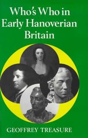 "Who's Who in Early Hanoverian Britain, 1714-89 (Who's Who in British History)" av Geoffrey Treasure