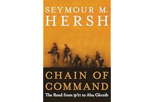 Chain of Command: The Road from 9/11 to Abu Ghraib (P.S.)