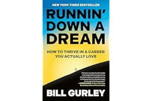 Runnin' Down a Dream: How to Thrive in a Career You Actually Love