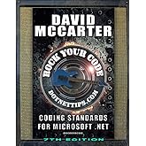 Rock Your Code: Coding Standards for Microsoft .NET