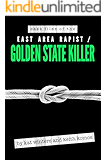 Case Files of the East Area Rapist / Golden State Killer