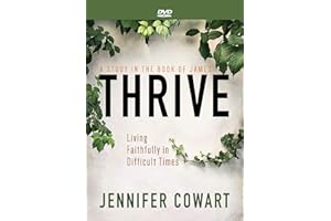 Thrive Women's Bible Study Living Faithfully in DIfficult Times