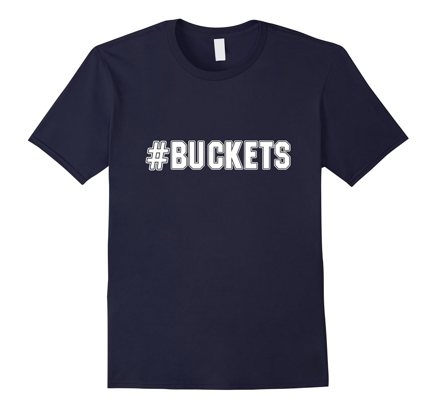 Hashtag Basketball Buckets Players Team Hoops TshirtCL Colamaga