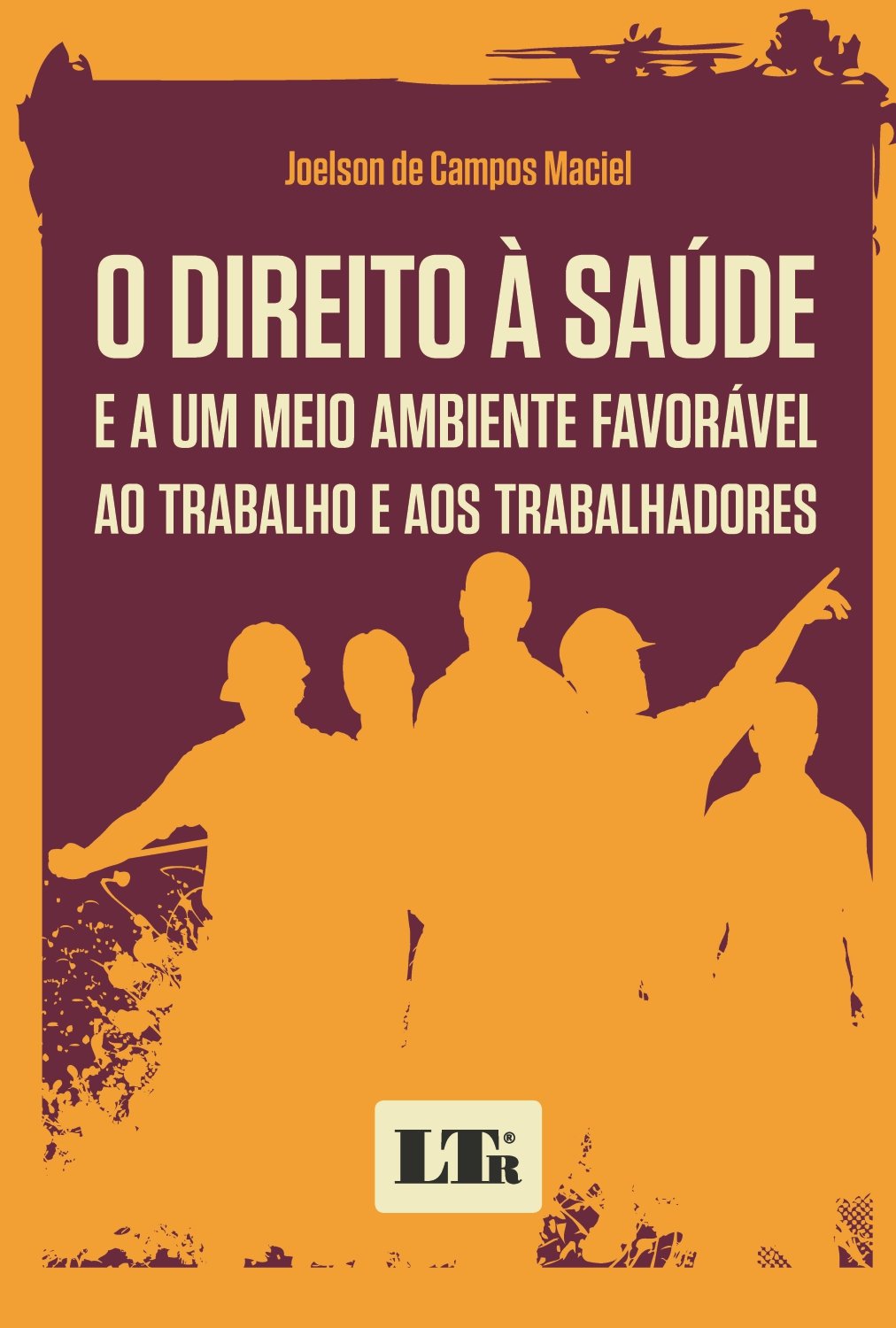 O Direito à Saúde e a Um Meio Ambiente Favorável ao Trabalho e aos ...