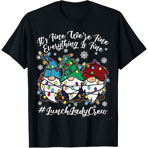 thumbnail image 2 of It's Fine We're Fine Christmas Gnome Shirt - Women's Graphic Tee Holiday T-Shirt 2 of 14