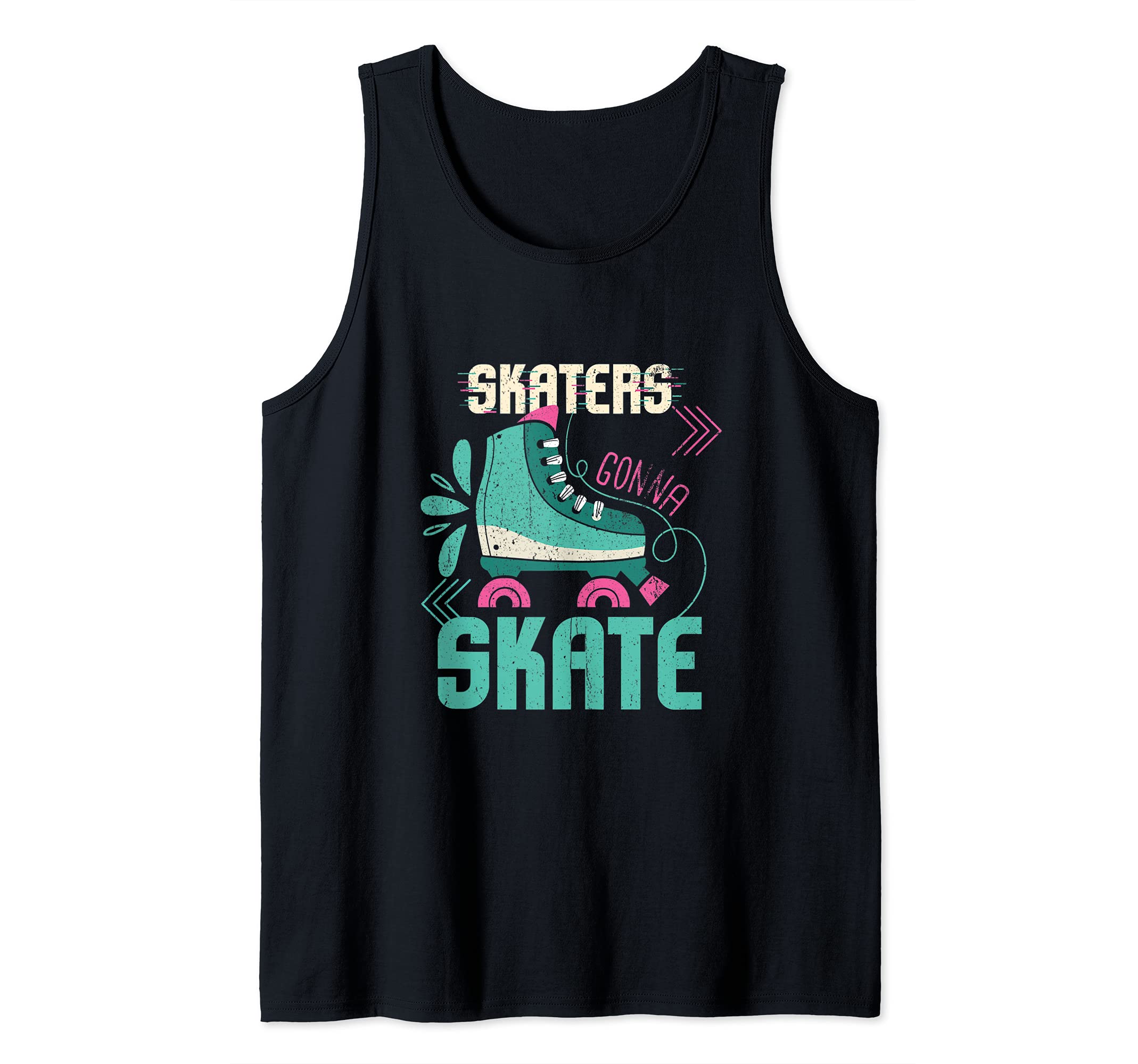 Skaters Gonna Skate I Skating I Retro Roller Skate Tank Top