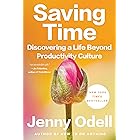 Saving Time: Discovering a Life Beyond Productivity Culture