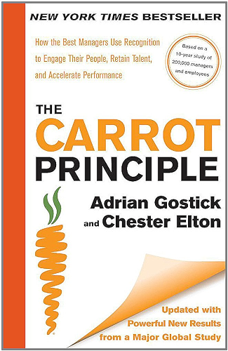 Download The Carrot Principle: How the Best Managers Use Recognition to Engage Their People, Retain Talent, and Accelerate Performance (English Edition) PDF