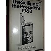 The Selling of the President 1968