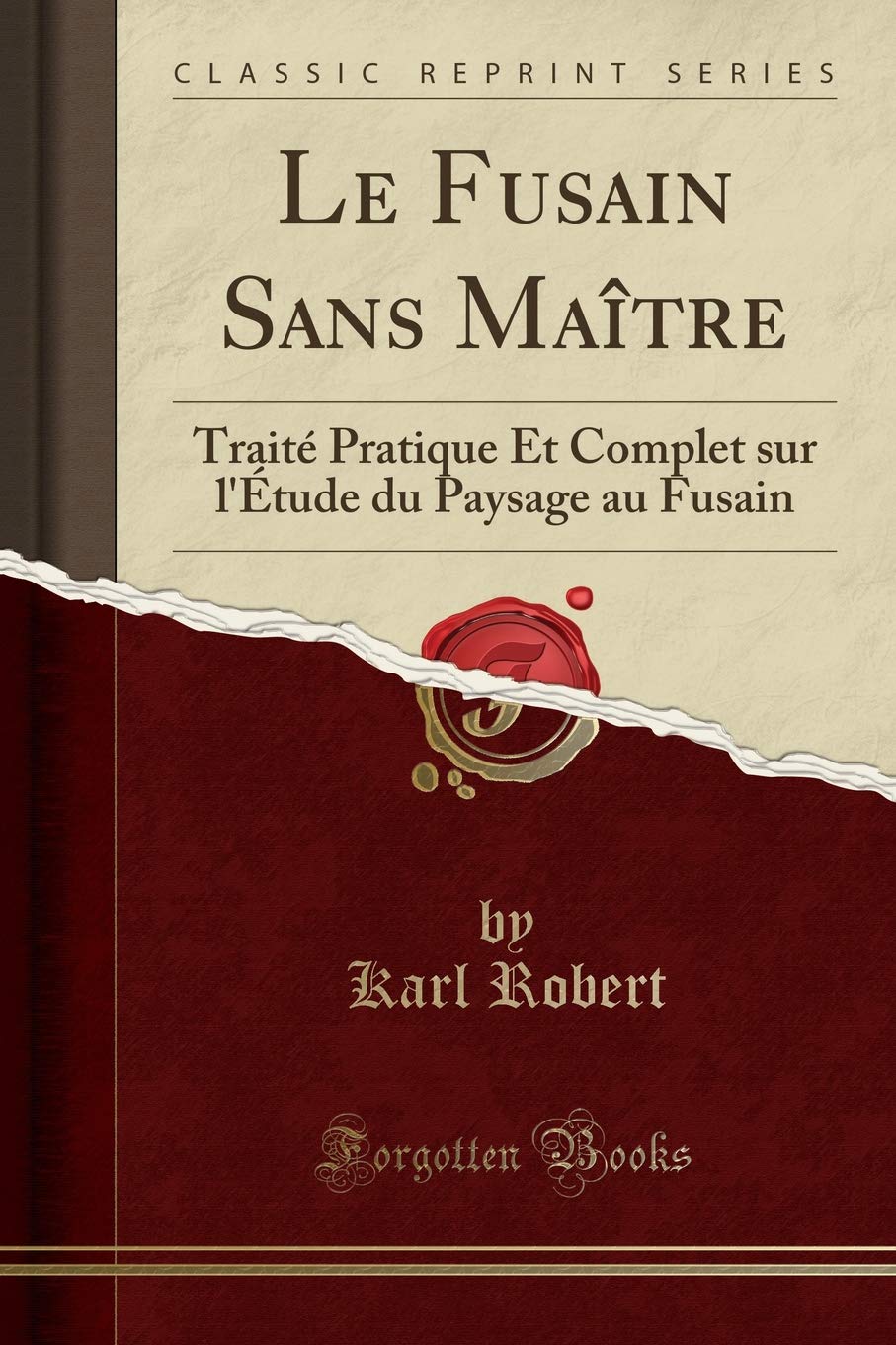 Le Fusain Sans Maître Traité Pratique Et Complet Sur L