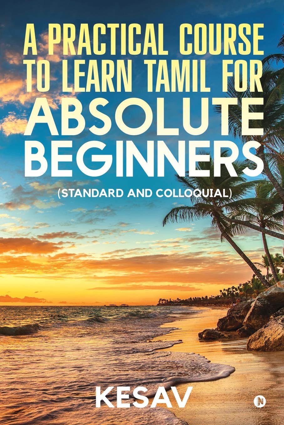 Buy A Practical Course To Learn Tamil For Absolute Beginners Standard And Colloquial Book Online At Low Prices In India A Practical Course To Learn Tamil For Absolute Beginners Standard And