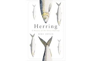 Herring: A History of the Silver Darlings