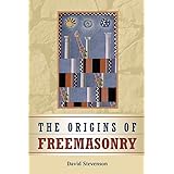The Origins of Freemasonry: Scotland's Century, 1590 to 1710
