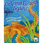 Octopus Escapes Again!: A Marine Biology Book for Kids Perfect for the Classroom (Includes Octopus Facts and Fun Activities)