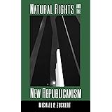 Natural Rights and the New Republicanism