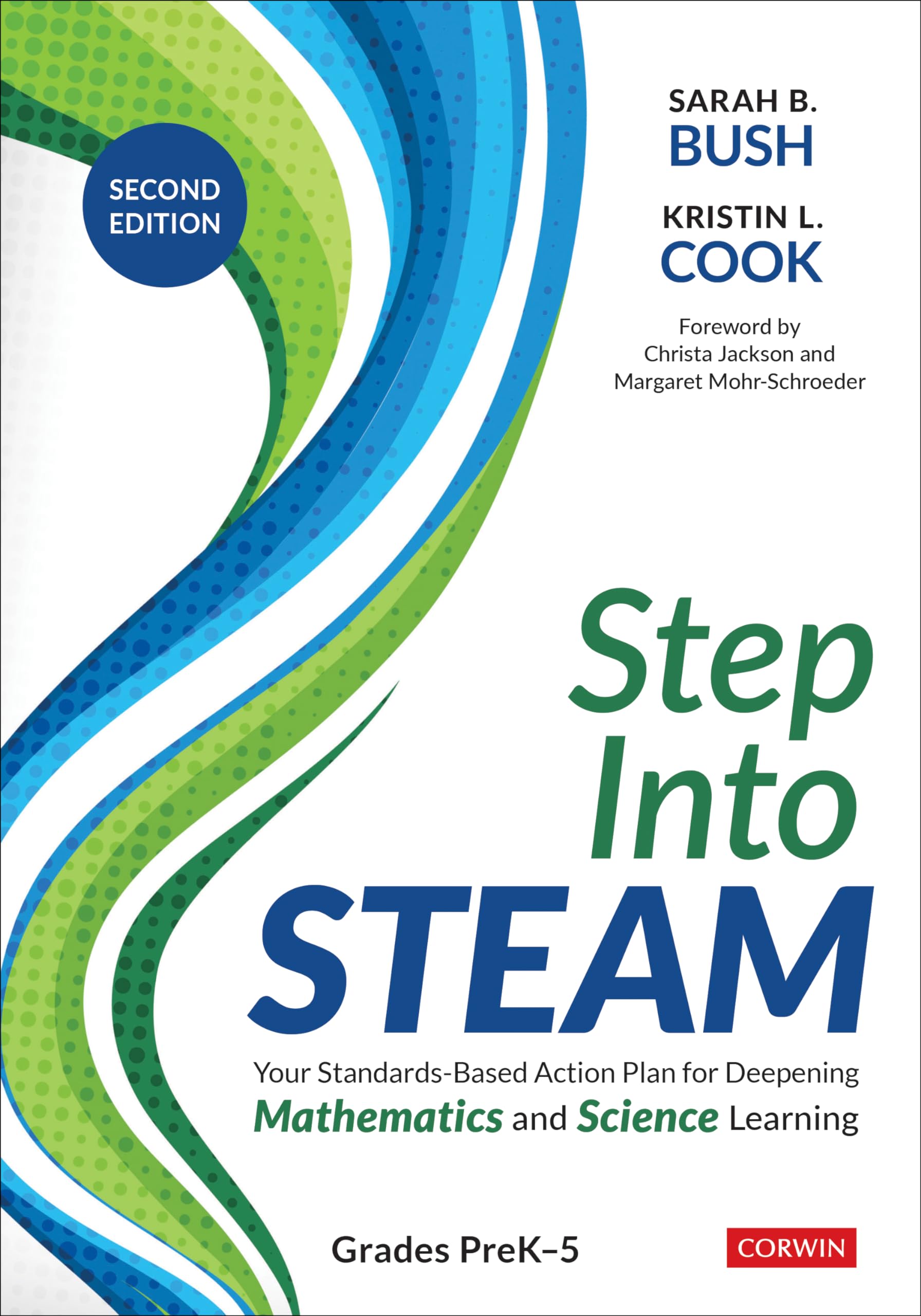 Photo 1 of Step Into STEAM, Grades PreK-5: Your Standards-Based Action Plan for Deepening Mathematics and Science Learning