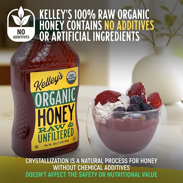 KELLEY’S 100% ORGANIC RAW & UNFILTERED HONEY, USDA CERTIFIED, 24 OZ – ALL NATURAL, FLAVOR-RICH HONEY FOR FRUITS, YOGURT, SMOOTHIES, ACAI BOWLS, TEA – NATURAL SUGAR SUBSTITUTE