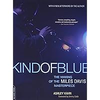 Kind of Blue: The Making of the Miles Davis Masterpiece