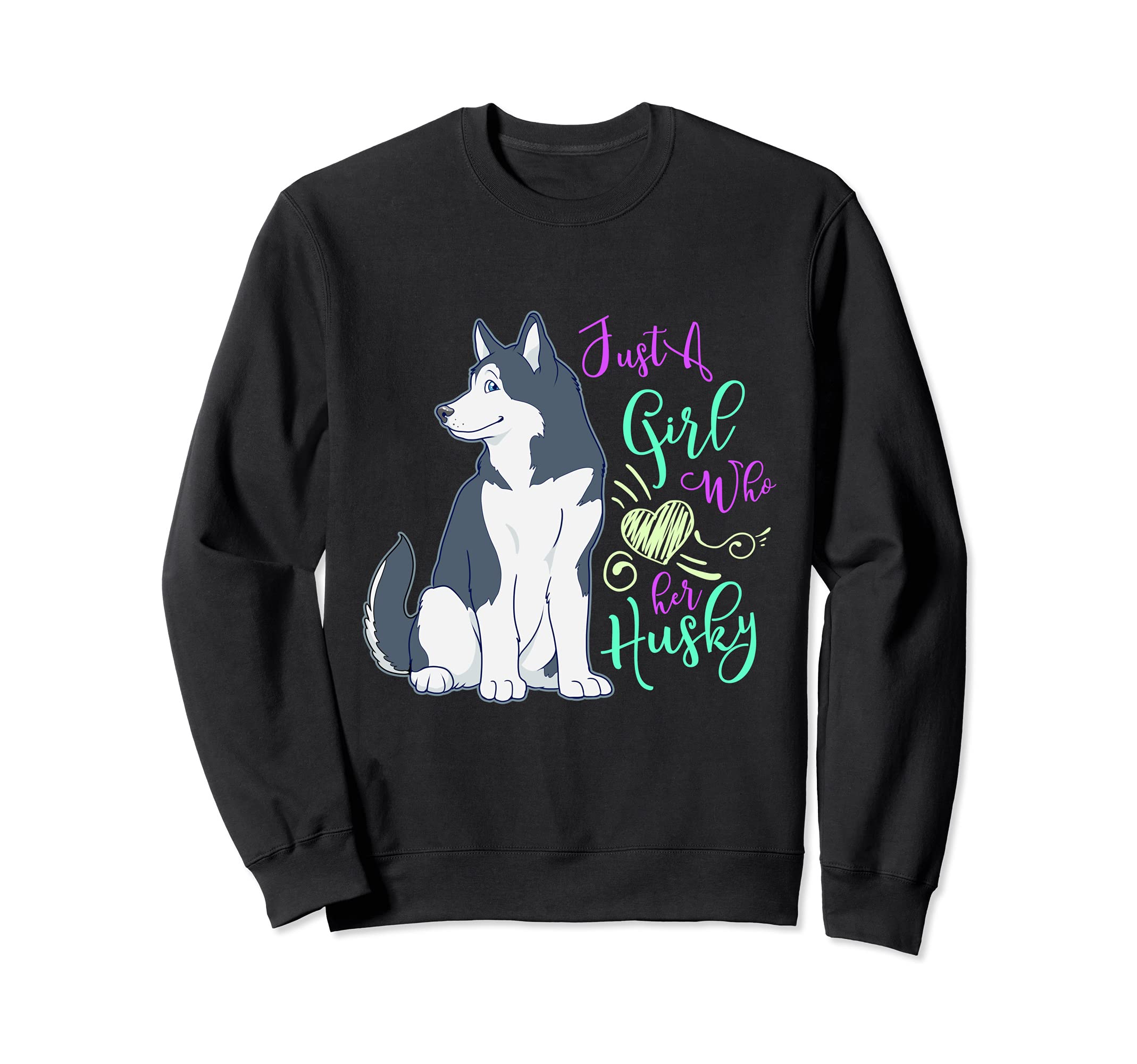 Girl Who Loves Siberian Husky Dog Sweatshirt