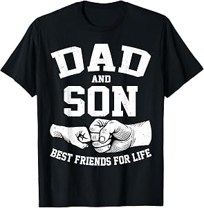 Dad and Son Best Friends for Life Fathers Day Dad and Son T-Shirt