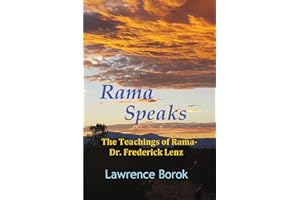 Rama Speaks: The Teachings of Rama-Dr. Frederick Lenz