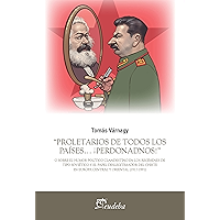 “Proletarios de todos los países… ¡Perdonadnos!”: O sobre el humor político clandestino en los regímenes de tipo… book cover