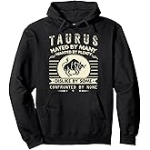 Taurus Design - Hated By Many, Wanted By Plenty Pullover Hoodie