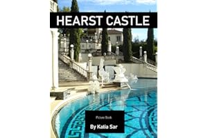 Hearst Castle: A Perfect Coffee Table Picture Book - Travel and Tourism lovers.