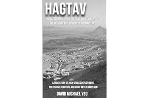 HAGTAV High Assurance Guard Tactical Assistance Visit: Operational Deployment to Afghanistan