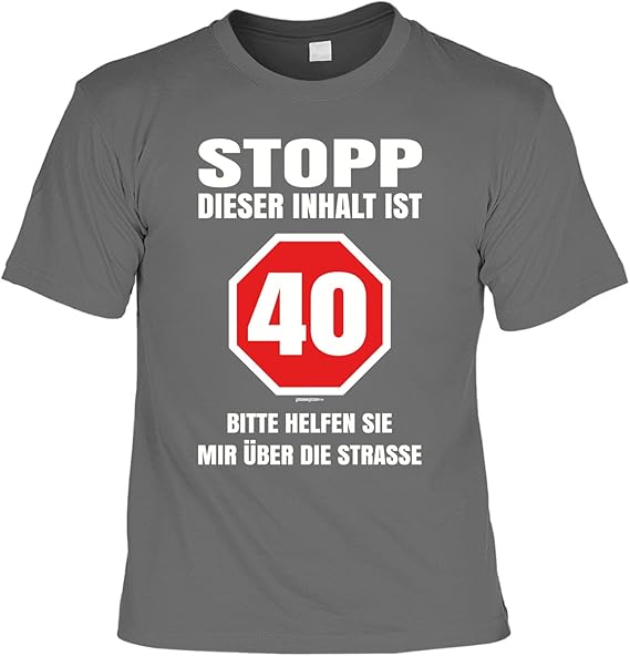 TShirt 40 Geburtstag Geburtstagsshirt Sprüche 40 Jahre Stopp