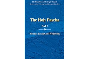 The Holy Pascha - Book 2: Monday, Tuesday, and Wednesday