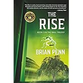 The Rise: Book 3 in The Wall Trilogy