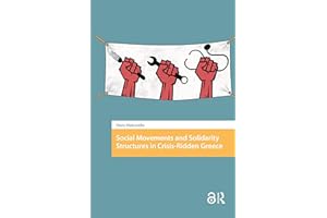 Social Movements and Solidarity Structures in Crisis-Ridden Greece (Protest and Social Movements)