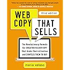 Web Copy That Sells: The Revolutionary Formula for Creating Killer Copy That Grabs Their Attention and Compels Them to Buy
