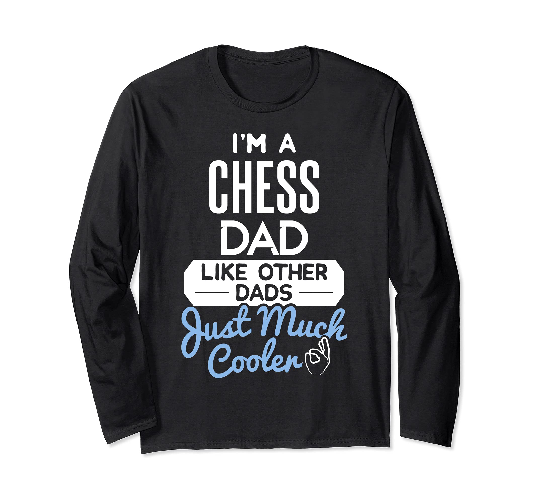 Cool Fathers Day Design Chess Dad Long Sleeve T-Shirt