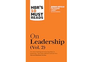 HBR's 10 Must Reads on Leadership, Vol. 2 (with bonus article "The Focused Leader" By Daniel Goleman)
