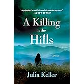 A Killing in the Hills: A Novel (Bell Elkins Novels, 1)