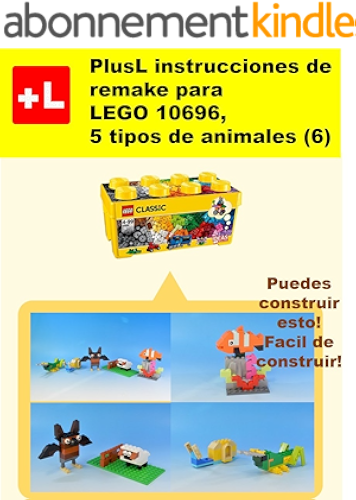 Download PlusL instrucciones de remake para LEGO 10696,5 tipos de animales (6): Usted puede construir 5 tipos de animales (6) de sus propios ladrillos (Spanish Edition) PDF
