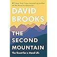 The Second Mountain: The Quest for a Moral Life