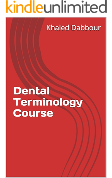 Amazon Com Dental Terminology Course English For Specific Purposes Book 1 Ebook Dabbour Khaled Kindle Store