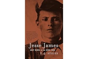 Jesse James: Last Rebel of the Civil War
