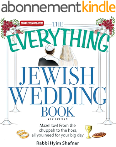 Download The Everything Jewish Wedding Book: Mazel tov! From the chuppah to the hora, all you need for your big day (Everything® Kids) (English Edition) PDF