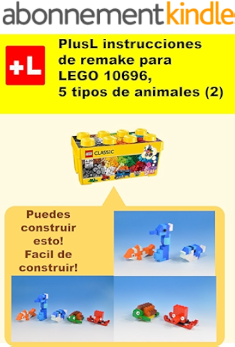 Download PlusL instrucciones de remake para LEGO 10696,5 tipos de animales (2): Usted puede construir 5 tipos de animales (2) de sus propios ladrillos (Spanish Edition) PDF