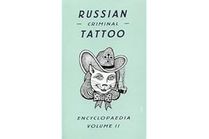Russian Criminal Tattoo Encyclopedia Volume II