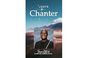 JUSTE CHANTER : Un rêveur qui voulait juste chanter (French Edition)